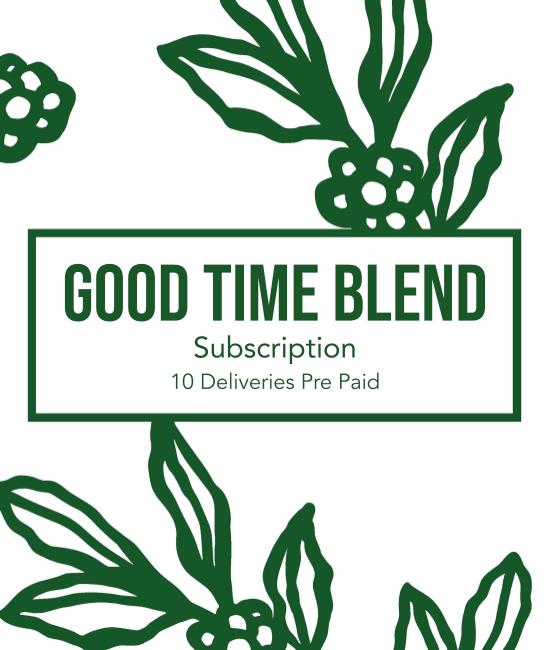Good Time Blend Subscription